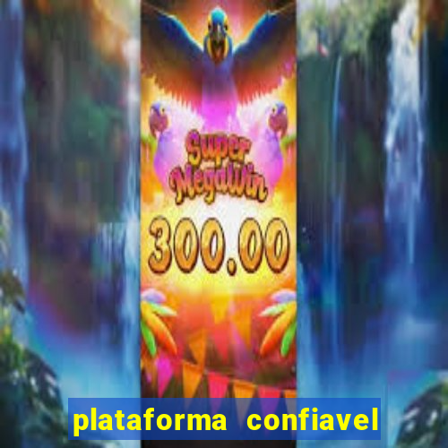 plataforma confiavel para jogar fortune tiger